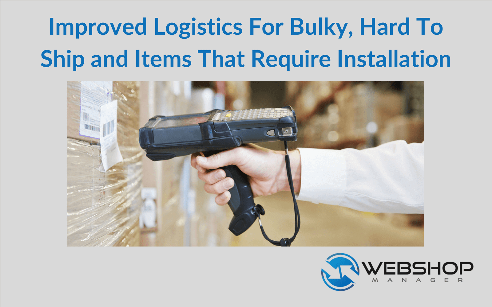 Improved logistics for bulky and hard-to-ship retail items